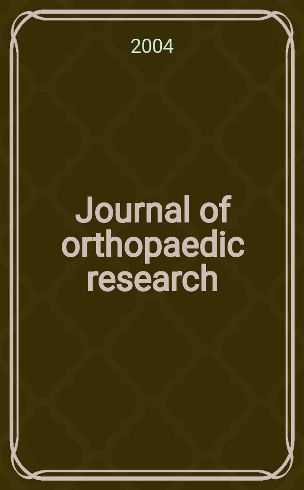 Journal of orthopaedic research : A journal for musculoskeletal investigations Offic. publ. of the Orthopaedic research soc. Vol.22, №1