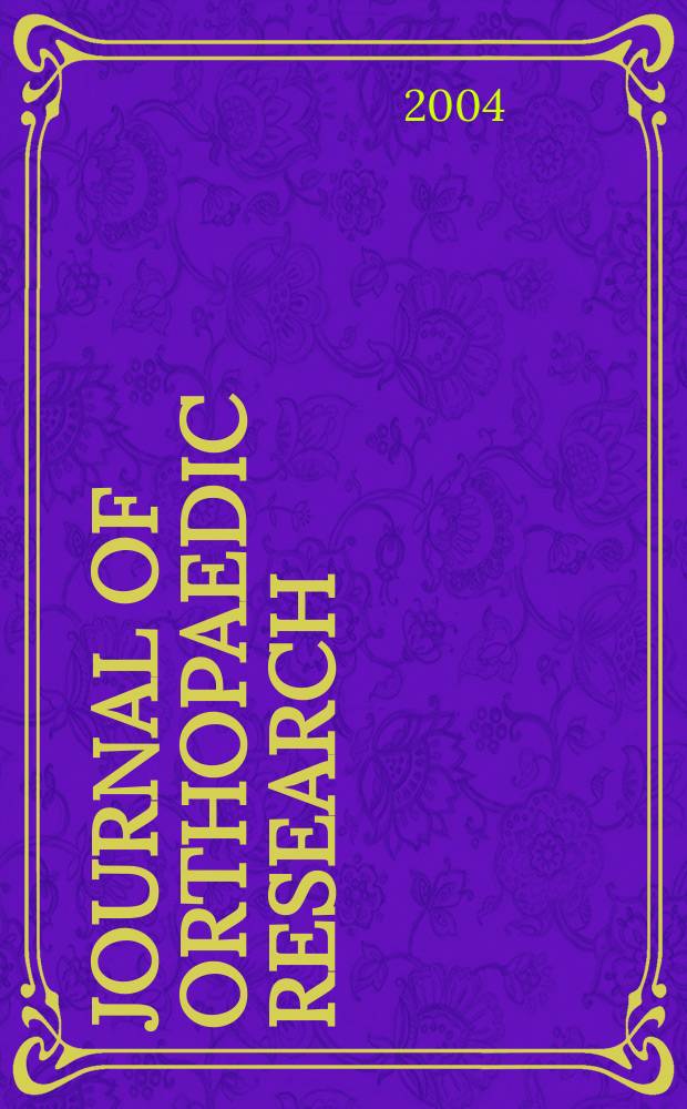 Journal of orthopaedic research : A journal for musculoskeletal investigations Offic. publ. of the Orthopaedic research soc. Vol.22, №2