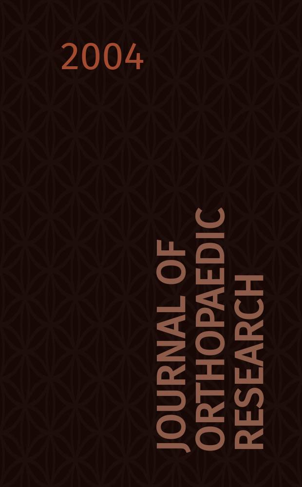 Journal of orthopaedic research : A journal for musculoskeletal investigations Offic. publ. of the Orthopaedic research soc. Vol.22, №4