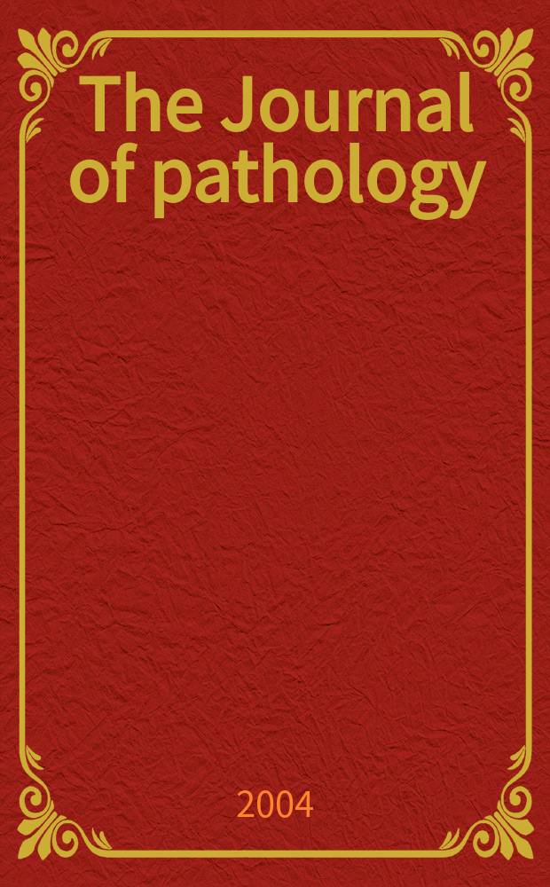 The Journal of pathology : An official journal of the Pathological society of Great Britain and Ireland. Vol.202, №3