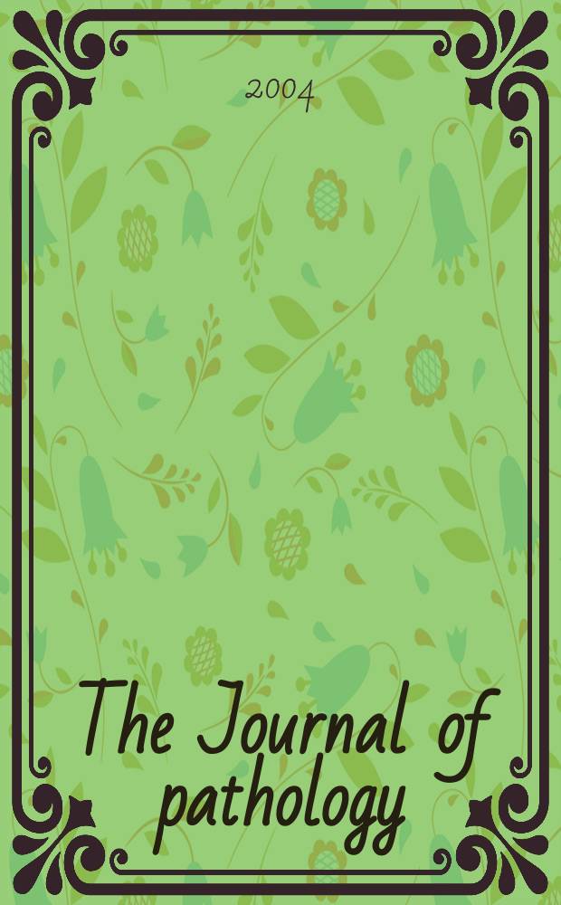 The Journal of pathology : An official journal of the Pathological society of Great Britain and Ireland. Vol.203, №2