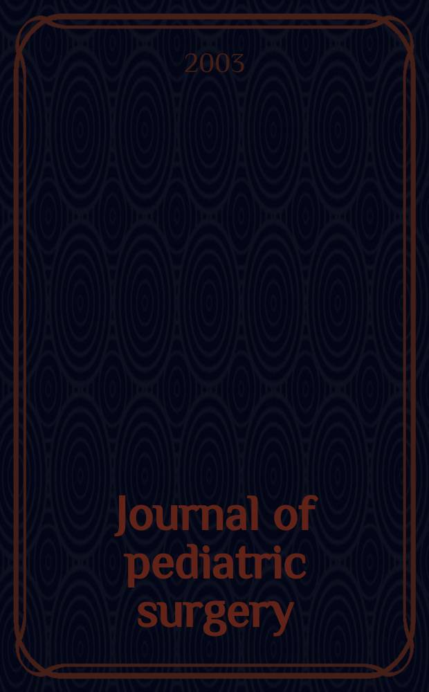 Journal of pediatric surgery : Official journal of surgical sect. of the American acad. of pediatrics, Brit. association of paediatric surgeons, American pediatric surgical association etc. Vol.38, №11
