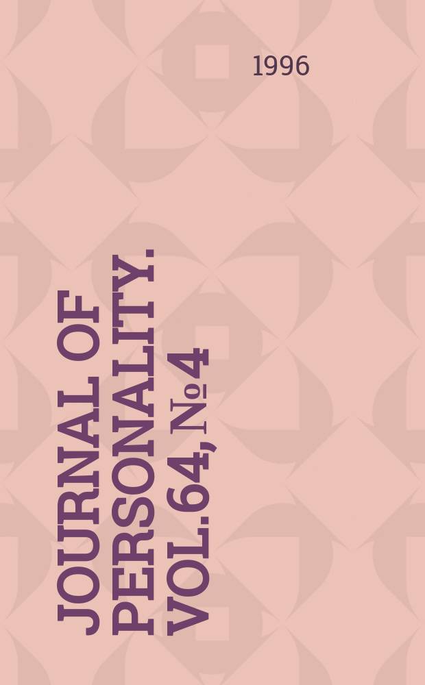 Journal of personality. Vol.64, №4 : (Personality and coping)