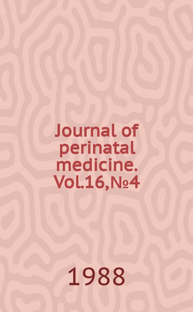 Journal of perinatal medicine. Vol.16, №4