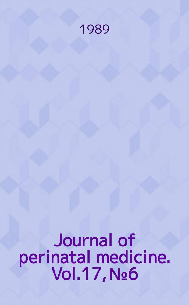 Journal of perinatal medicine. Vol.17, №6