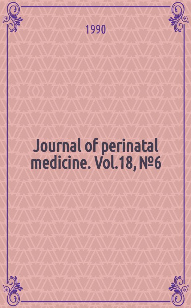 Journal of perinatal medicine. Vol.18, №6