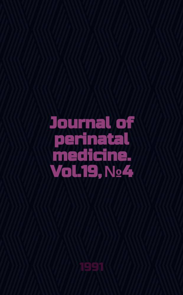 Journal of perinatal medicine. Vol.19, №4