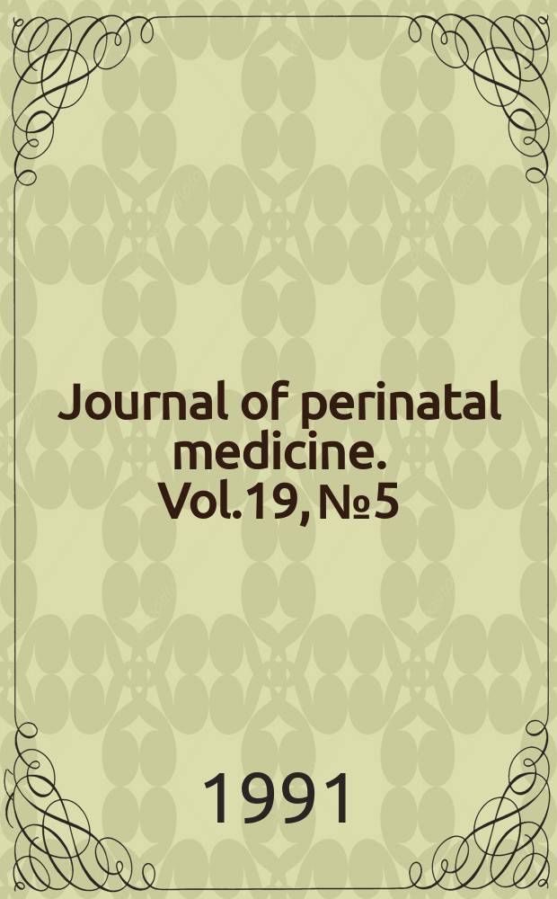 Journal of perinatal medicine. Vol.19, №5