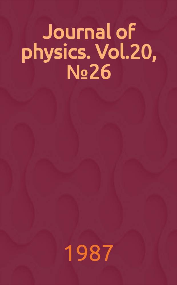 Journal of physics. Vol.20, №26 : Special issue to mark the retirement of Dr. Abe Yoffe