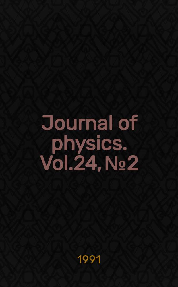 Journal of physics. Vol.24, №2 : (Structural aspects of crystal growth)