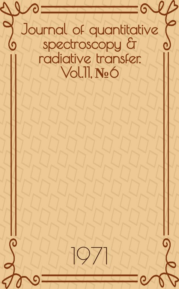Journal of quantitative spectroscopy & radiative transfer. Vol.11, №6 : Transport theory