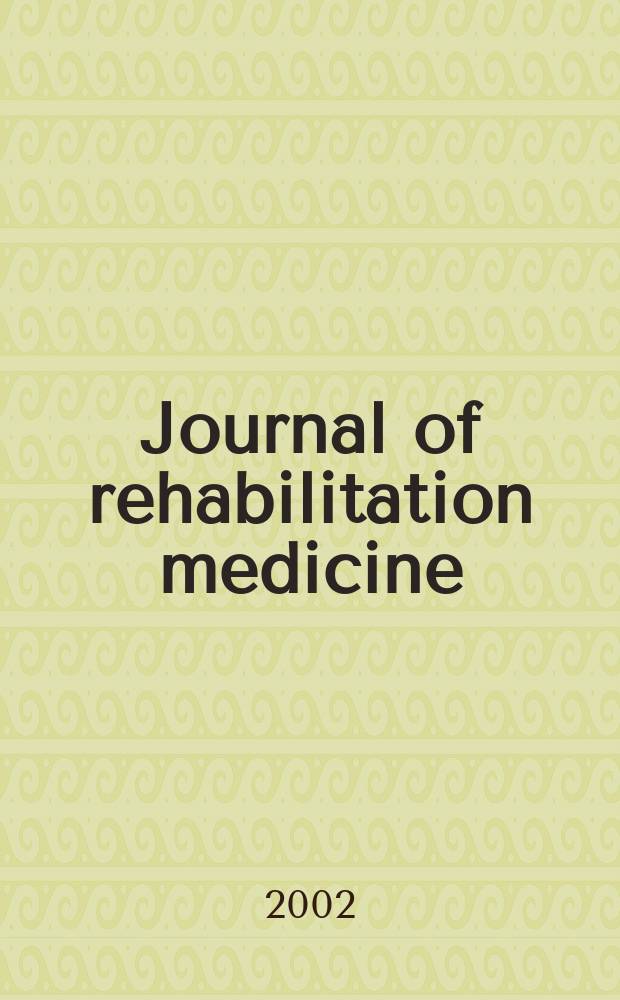 Journal of rehabilitation medicine : Offic. j. of UEMS Europ. board of phys. a. rehabilitation medicine. Vol.34, №1