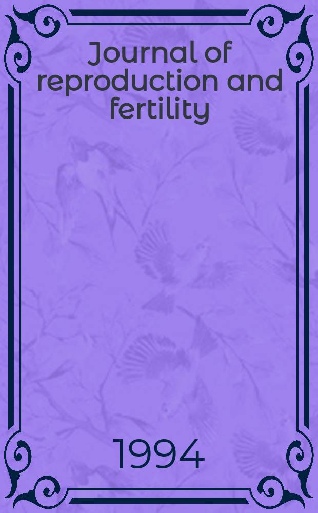 Journal of reproduction and fertility : Offic. j. of the Soc. for the study of fertility