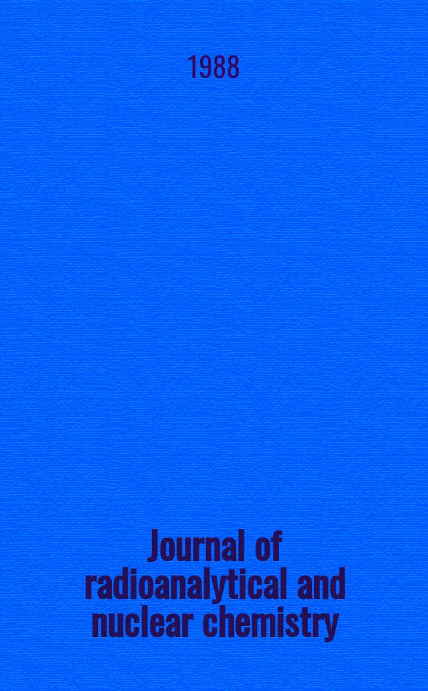 Journal of radioanalytical and nuclear chemistry : An intern. j. dealing with all aspects a. applications of nuclear chemistry. Vol.124, №1–2 : International topical conference "Methods and applications of radio analytical chemistry", Apr. 5-10, 1987, Kona, Hawaii.