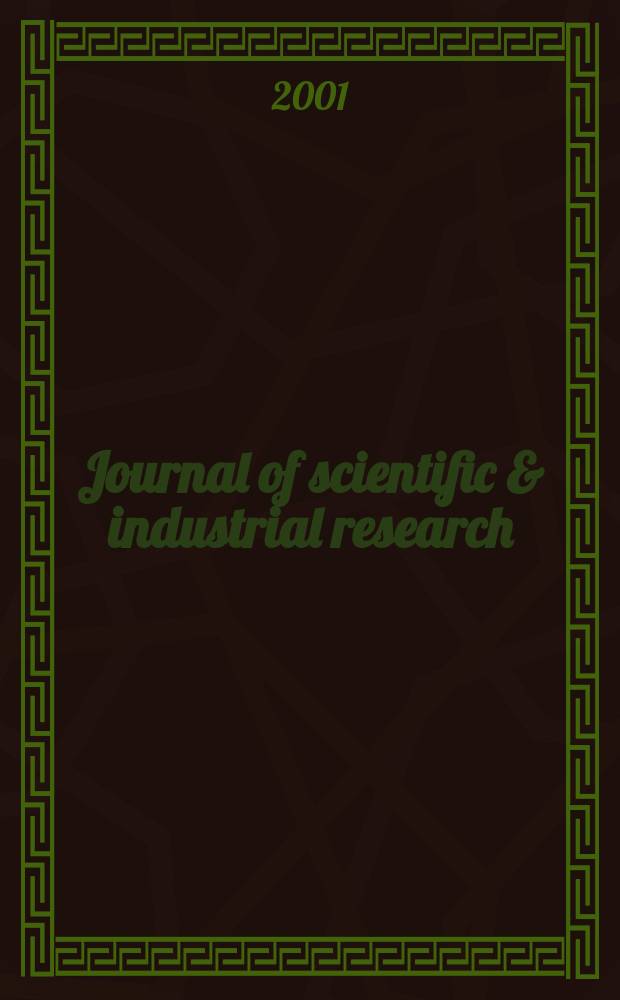 Journal of scientific & industrial research : Publ. by the Council of scientific & industrial research. Vol.60, №12