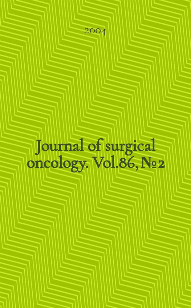 Journal of surgical oncology. Vol.86, №2