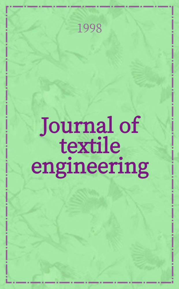 Journal of textile engineering : Retitled from "J. of the Textile machinery soc. of Japan". Vol.44, №3 : (Retrospect of textile machinery in the 6th OTEMAS'97)