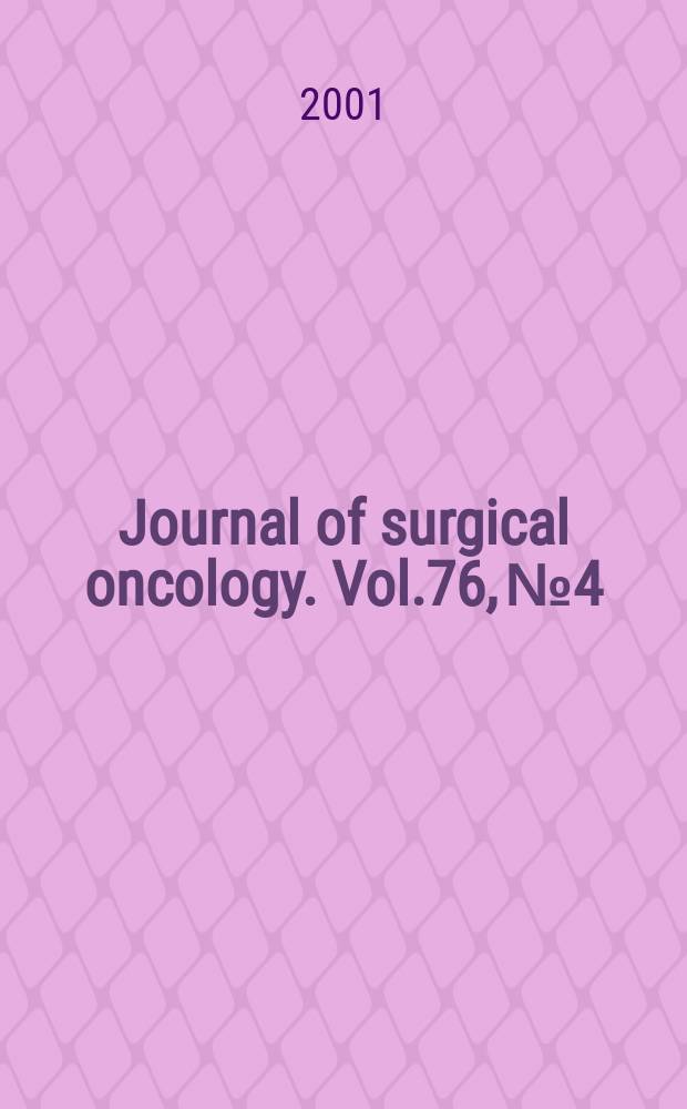 Journal of surgical oncology. Vol.76, №4