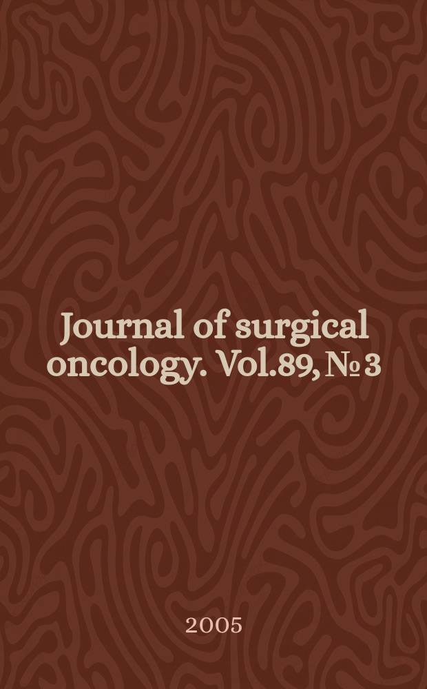 Journal of surgical oncology. Vol.89, №3 : Endocrine surgery
