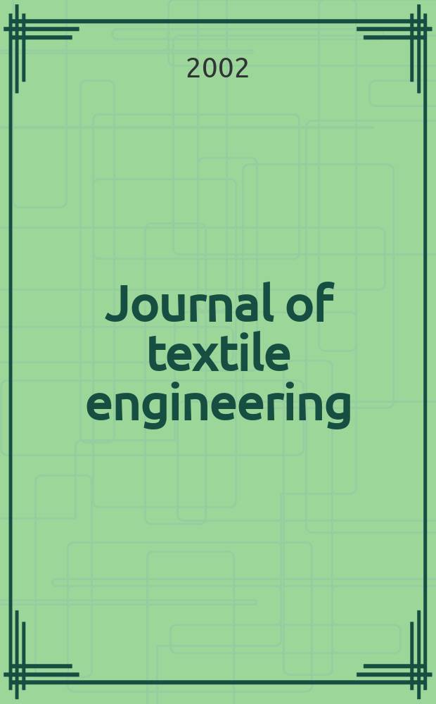Journal of textile engineering : Retitled from "J. of the Textile machinery soc. of Japan". Vol.48, №2