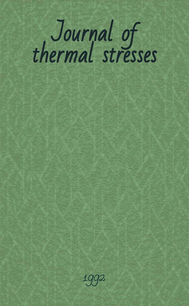Journal of thermal stresses : An intern. quart. Vol.15, №2 : Sixty-fifth birthday of Bruno A. Boley symposium