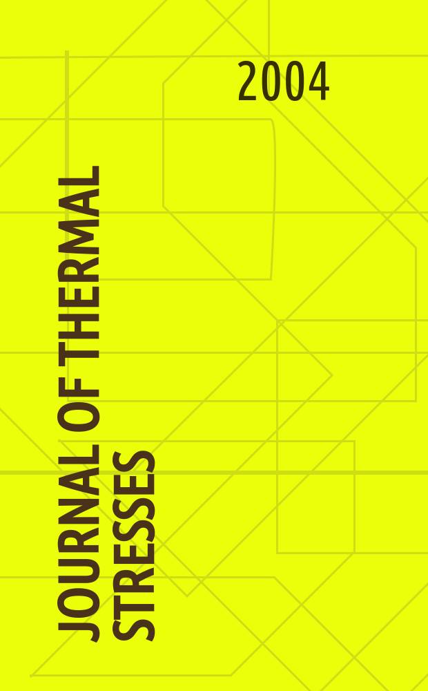Journal of thermal stresses : An intern. quart. Vol.27, №9