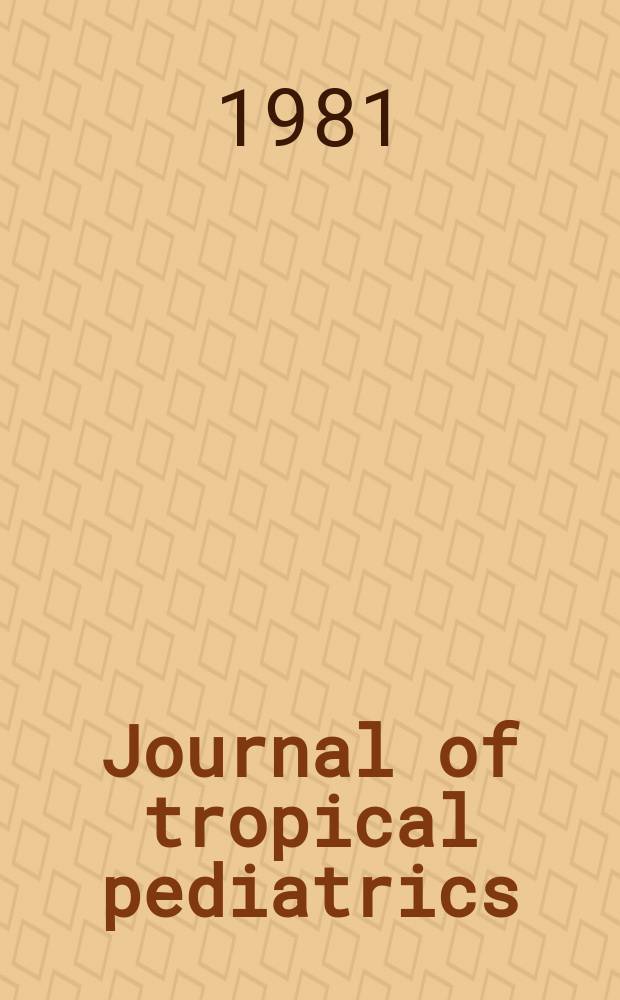 Journal of tropical pediatrics