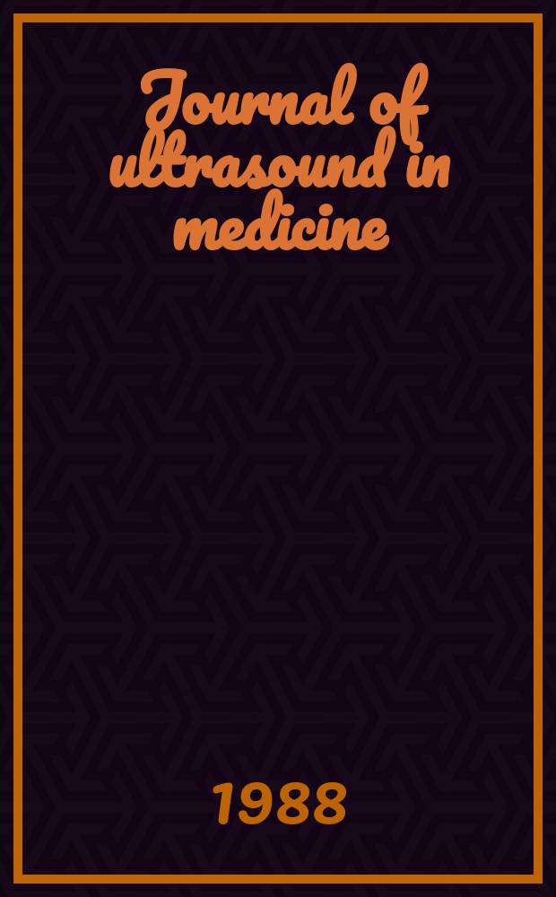 Journal of ultrasound in medicine : Off. j. of the Amer. inst. of ultrasound in medicine. Vol.7, №10