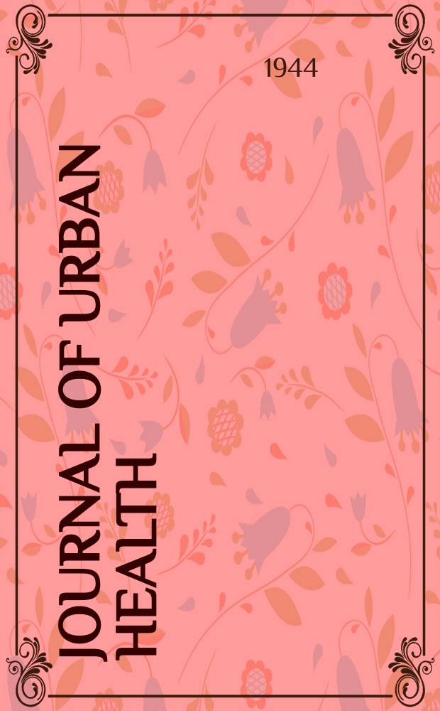 Journal of urban health : Bull. of the New York acad. of medicine. Vol.20, №3