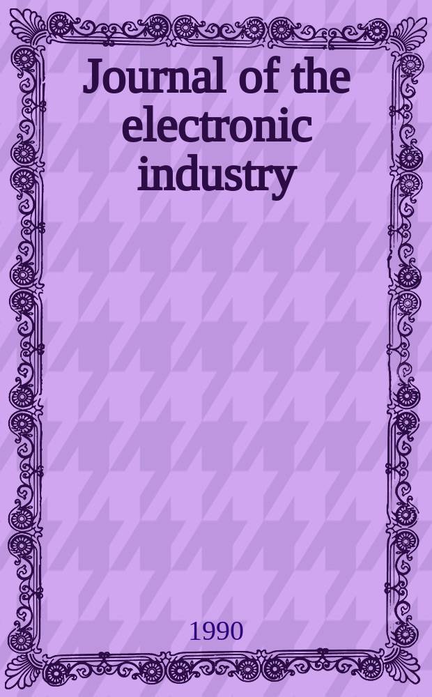 Journal of the electronic industry : Leading guide to the electronics industry. Vol.37, №9(433)