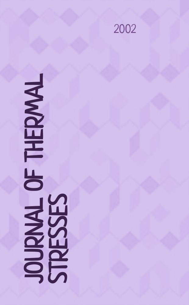 Journal of thermal stresses : An intern. quart. Vol.25, №12