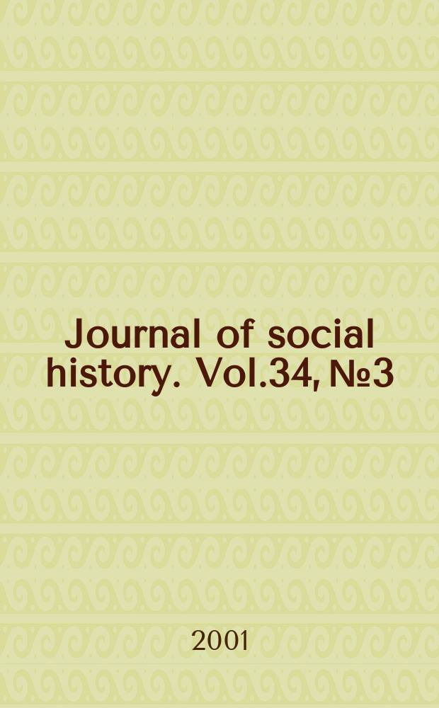 Journal of social history. Vol.34, №3