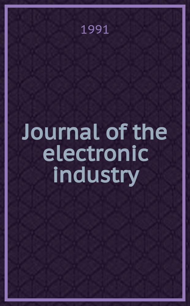 Journal of the electronic industry : Leading guide to the electronics industry. Vol.38, №3(439)