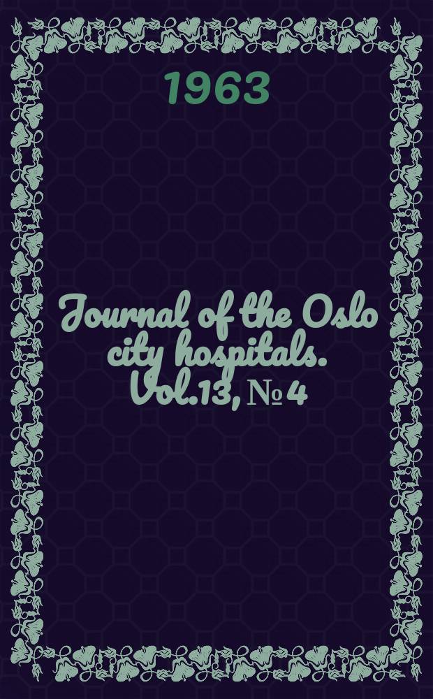Journal of the Oslo city hospitals. Vol.13, №4 : Atherosclerosis obliterans and peripheral neuropathy of lower extremities. Polymyalgia rheumatica