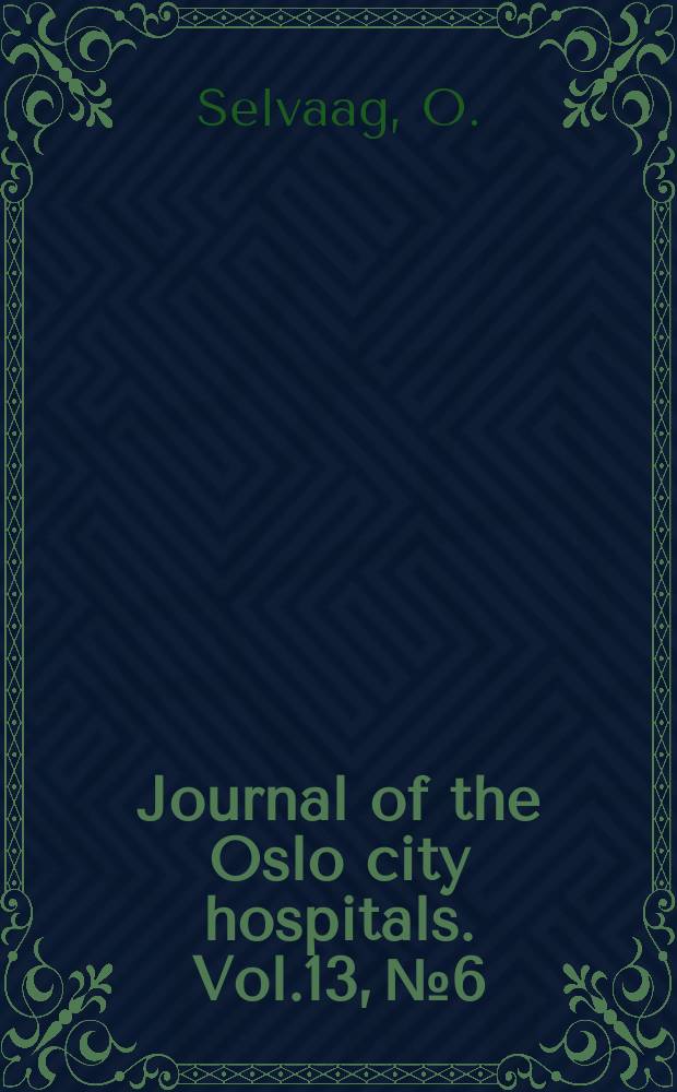 Journal of the Oslo city hospitals. Vol.13, №6/8 : Atherosclerosis