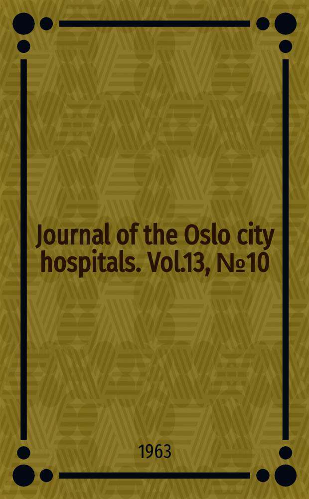 Journal of the Oslo city hospitals. Vol.13, №10 : Cervical rib and associated vascular complications