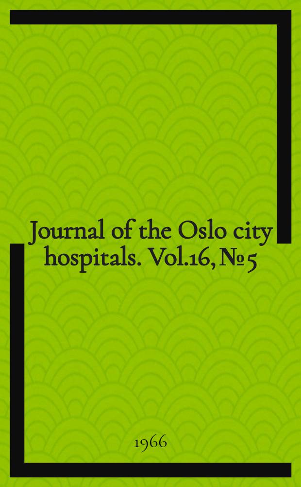 Journal of the Oslo city hospitals. Vol.16, №5/6 : A survey of the incidence of urolithiasis in Norway from 1853 to 1960