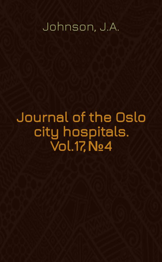 Journal of the Oslo city hospitals. Vol.17, №4/5 : Fractured joints