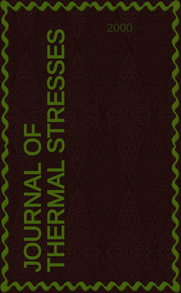 Journal of thermal stresses : An intern. quart. Vol.23, №4