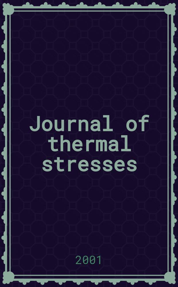 Journal of thermal stresses : An intern. quart. Vol.24, №3