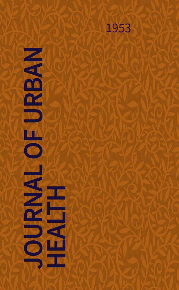 Journal of urban health : Bull. of the New York acad. of medicine. Vol.29, №8