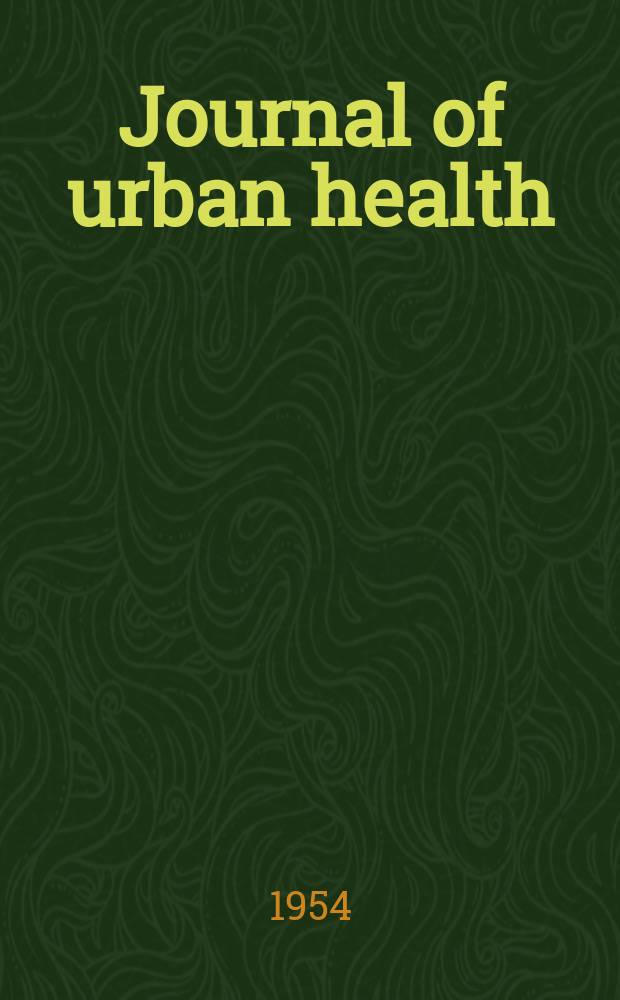 Journal of urban health : Bull. of the New York acad. of medicine. Vol.30, №2