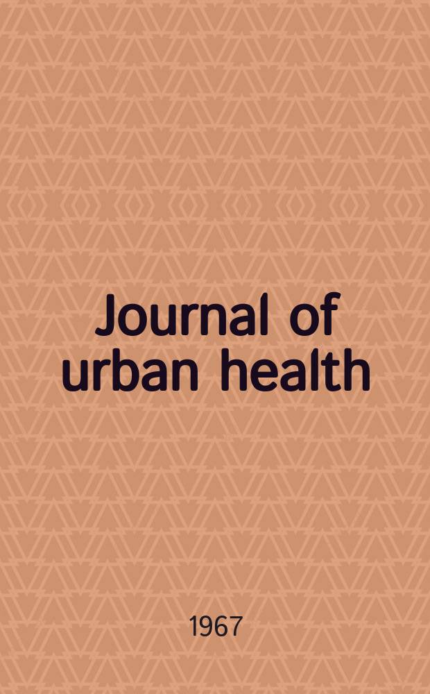 Journal of urban health : Bull. of the New York acad. of medicine. Vol.43, №12