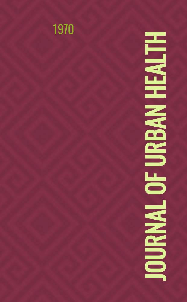 Journal of urban health : Bull. of the New York acad. of medicine. Vol.46, №8