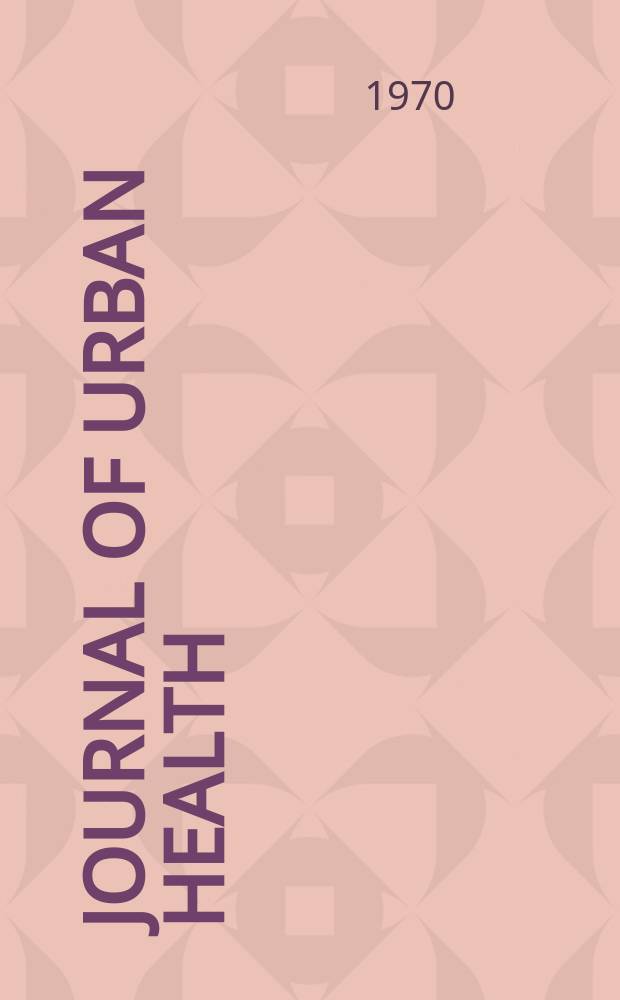 Journal of urban health : Bull. of the New York acad. of medicine. Vol.46, №10