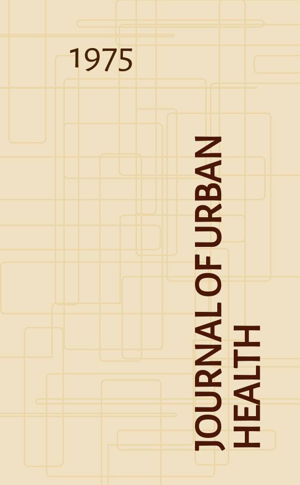 Journal of urban health : Bull. of the New York acad. of medicine. Vol.51, №11