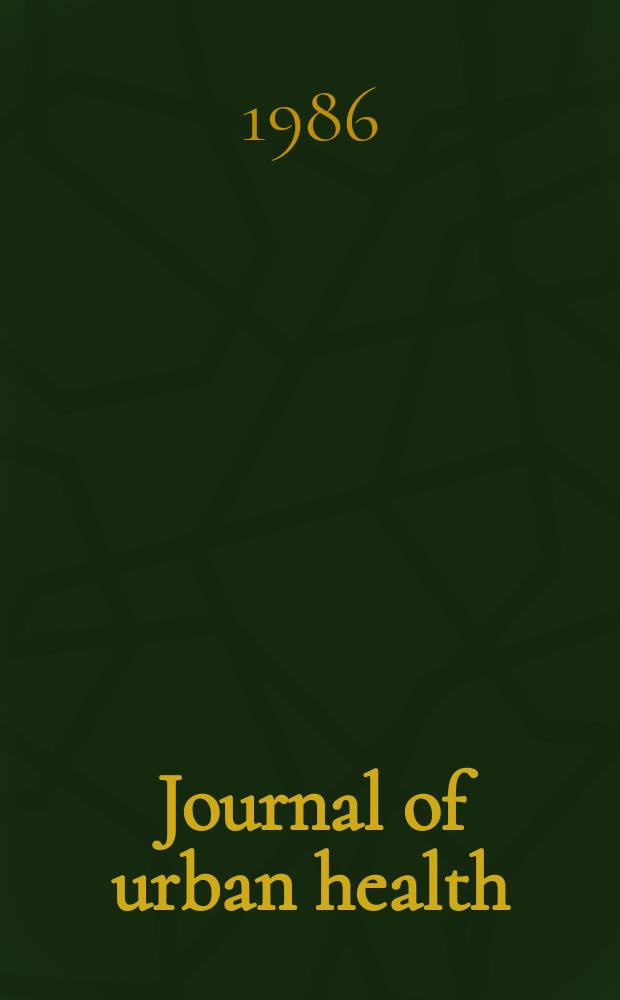 Journal of urban health : Bull. of the New York acad. of medicine. (Stated meeting of the New York academy of medicine)