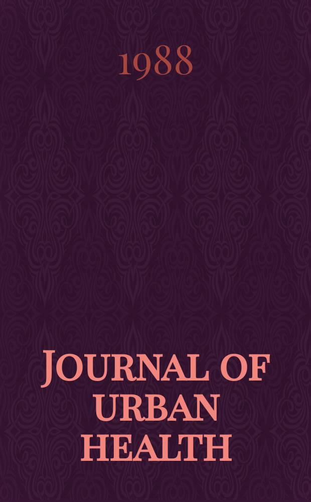 Journal of urban health : Bull. of the New York acad. of medicine. Vol.64, №3