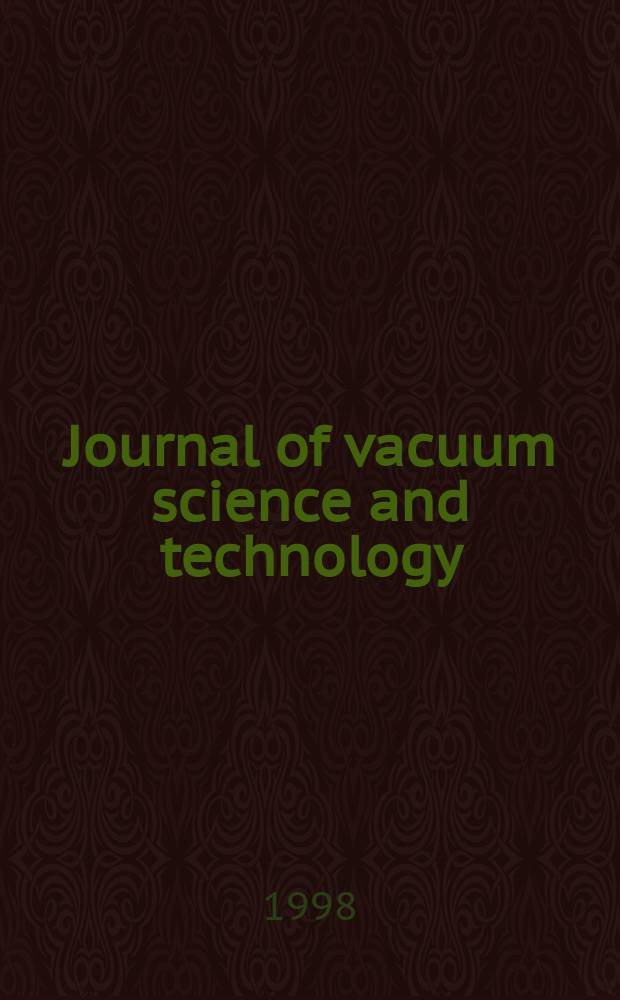 Journal of vacuum science and technology : An offic. j. of the Amer. vacuum soc. Ser.2, vol. 16, № 5
