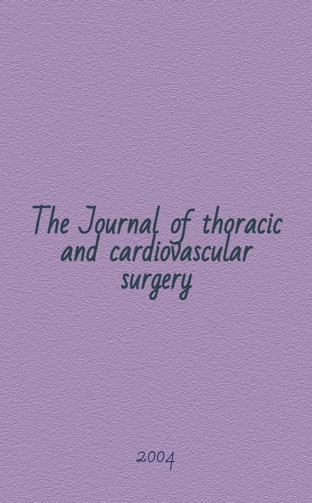 The Journal of thoracic and cardiovascular surgery : Official organ [of] the American association for thoracic surgery. Vol.127, №4